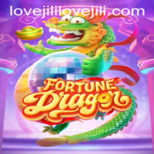 The Enchanting World of FortuneDragon: Lovejili's Latest Adventure