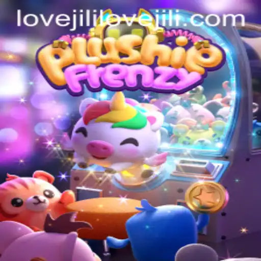 Discover the Enchanting World of PlushieFrenzy: The Ultimate Gaming Experience with Lovejili