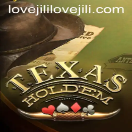 The Evolution of Texas Holdem and the Rise of Lovejili